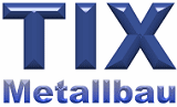 Metallbau Tix